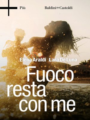 cover image of Fuoco resta con me